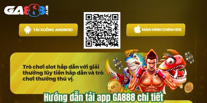 Hướng dẫn tải app GA888 chi tiết