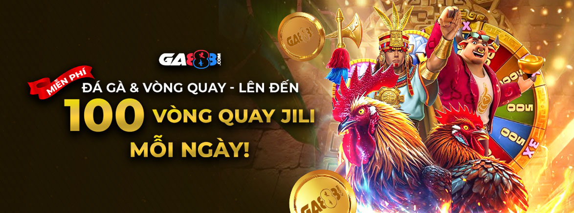 Đá gà & Vòng quay miễn phí: Tặng thêm 100 Vòng quay miễn phí JILI mỗi ngày!